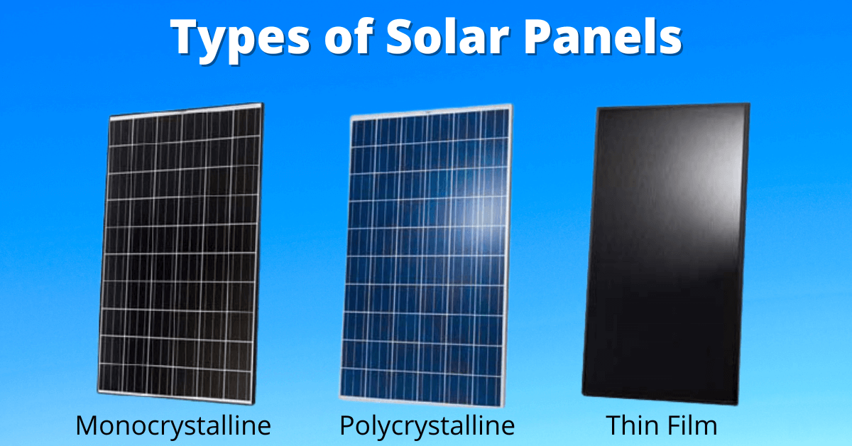 Solar Energy – Types Of Solar Panels